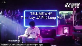 [FMV] TELL ME WHY - JA Phù Long Phi