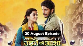 Udne Ki Aasha 20th August 2024 Episode | Udne Ki Aasha Today NEW PROMO