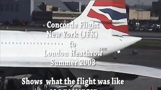 Concorde Flight-N.Y. to London with detailed Captain's commentary 2003 (Best video!)