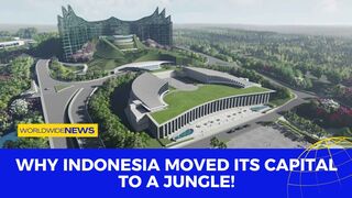 Why Indonesia Moved Its Capital to a Jungle!