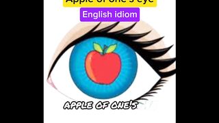 Apple of one's eye (idiom)