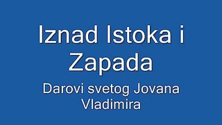 DAROVI SVETOGA JOVANA VLADIMIRA