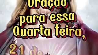 Oração para essa Quarta feira 21 de Agosto.