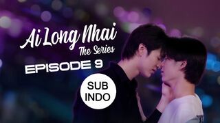 Ai Long Nhai Ep 9 SUB INDO