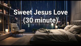 Sweet Jesus Love