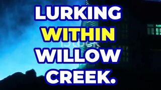 The Haunting of Willow Creek
