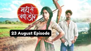 Maati Se Bandhi Dor 23rd August 2024 Episode | Maati Se Bandhi Dor Today NEW PROMO