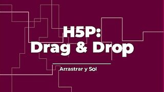 ¿Cómo crear animación en arrastrar y soltar en H5P? MOODLE