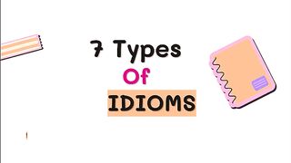 7 - Idiomatic Expression you should learn