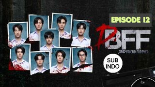 Dead Friend Forever Ep 12 Sub Indo (END)