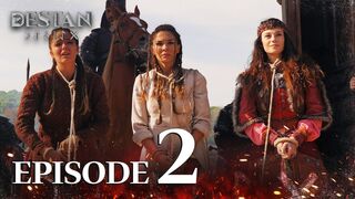 Destan | Season 01 | Episode 02 | Urdu Dubbed | Network Drama Movie