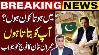 Who Am I  Imran Khan Responds to Army