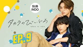 TAKARA'S TREASURE EP 9 SUB INDO