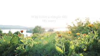 Why I Live a Simple Life - My Story