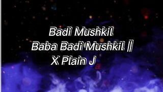 Badi mushkil baba badi mushkil || X plain | viral song (official )