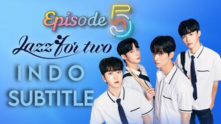 JAZZ FOR TWO EP 5 SUB INDO