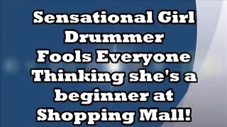 Sensational Girl Drummer Fools Crowd at Japanese Shopping Mall! EPIC!