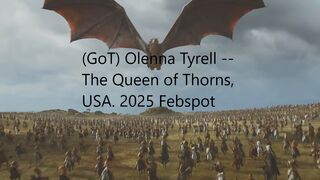 (GoT) Olenna Tyrell -- The Queen of Thorns, USA. 2025 Febspot