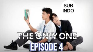 THE ON1Y ONE EP 4 SUB INDO