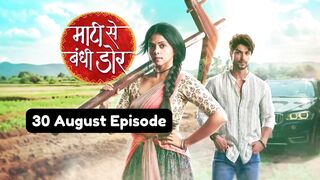 Maati Se Bandhi Dor 30th August 2024 Episode | Maati Se Bandhi Dor Today NEW PROMO