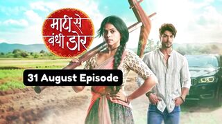 Maati Se Bandhi Dor 31st August 2024 Episode | Maati Se Bandhi Dor Today NEW PROMO