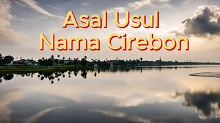 Asal usul Nama Cirebon