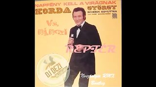 Korda György - Reptér (Dj.Dezi - RmX)