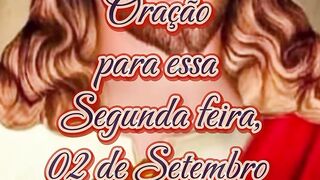 Oração para essa Segunda feira 02 de Setembro.
