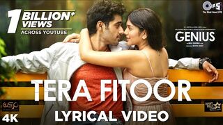 Tera Fitoor Lyrical - Genius ｜ Utkarsh Sharma,