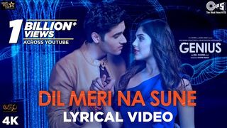 Dil Meri Na Sune Lyrical - Genius ｜ Utkarsh Sharma