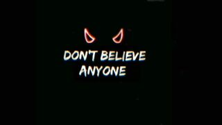 Don't believe