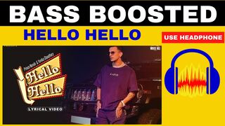 Hello Hello: (BASS BOOSTED) | Prince Narula | Yuvika Chaudhary | New Punjabi Song 2023 | Sound Master