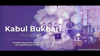 Saadgi Toh Hamari Zara Dekhiye  Kabul Bukhari  Ustad Nusrat Fateh Ali Khan Sahab  Qawwali
