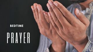 Night Prayer, A prayer before going to bed