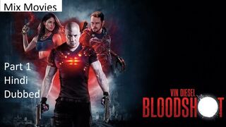 bloodshot 2020 hindi dubbed hd part 1