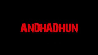 Andhadhun  Pramod की मिली लाश, क्या करेगा अब Akash  Ayushmann Khurrana, Tabu, Radhika Apte