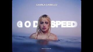 Camila Cabello - GODSPEED (Official Music Video)