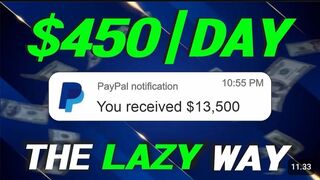 4 Laziest Ways to Make Money Online ($450 Per Day) 2