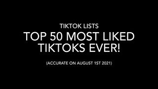 TOP 50 Most Liked TikToks! (AUGUST 2022 UPDATE)