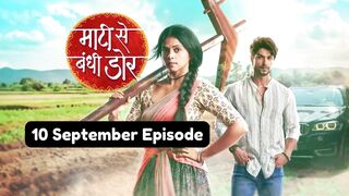 Maati Se Bandhi Dor 10th September 2024 Episode | Maati Se Bandhi Dor Today NEW PROMO