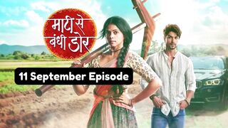 Maati Se Bandhi Dor 11th September 2024 Episode | Maati Se Bandhi Dor Today NEW PROMO