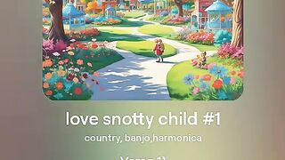 love snotty child