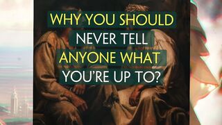 Why You Should NeverTellAnyone What You're Up To Part 1