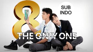 The Only One Ep.8 Sub Indo