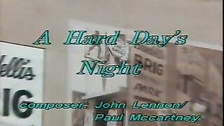A HARD DAYS NIGHT
