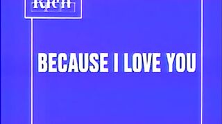 BECAUSE I LOVE YOU