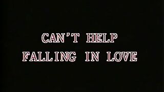 CANT HELP FALLING IN LOVE