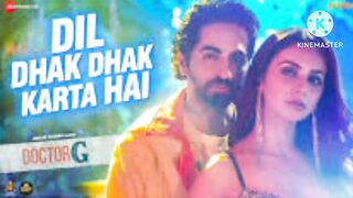 Dil dhak dhak kartha hai song