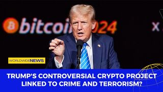 Trump's Controversial Crypto Project: Linked to Crime and Terrorism?