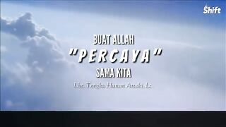 “Buat Allah Percaya Sama Kita” - Ust. Tengku Hanan Attaki, Lc.